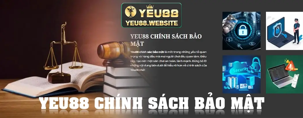 Yeu88 Chính Sách Bảo Mật