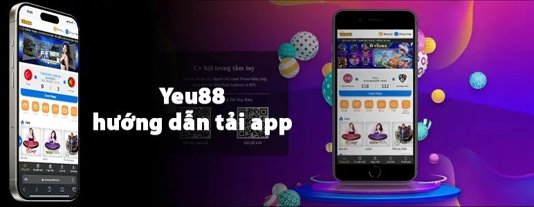 Yeu88 hướng dẫn tải app 