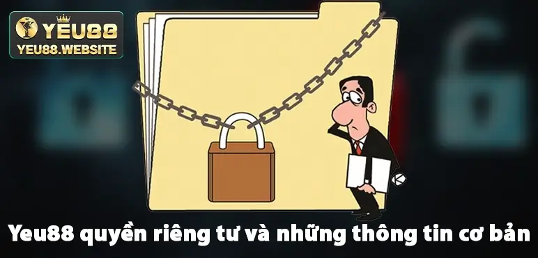 Yeu88 quyền riêng tư thông tin cơ bản